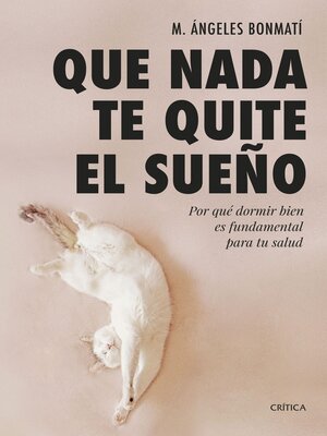 cover image of Que nada te quite el sueño